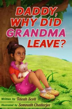 Hardcover Daddy Why Did Grandma Leave Book