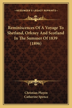 Reminiscences Of A Voyage To Shetland, Orkney And Scotland In The Summer Of 1839 (1896)