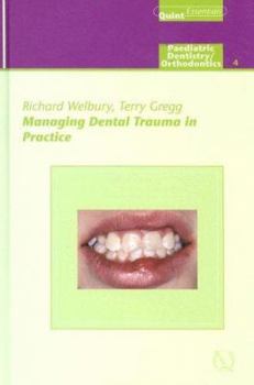 Hardcover Managing Dental Trauma in Practice: Endodontics - 3 Book