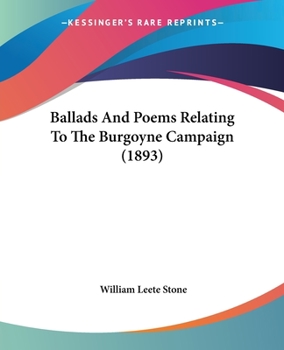 Paperback Ballads And Poems Relating To The Burgoyne Campaign (1893) Book