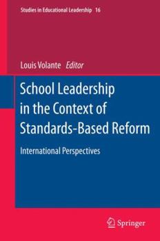 Paperback School Leadership in the Context of Standards-Based Reform: International Perspectives Book