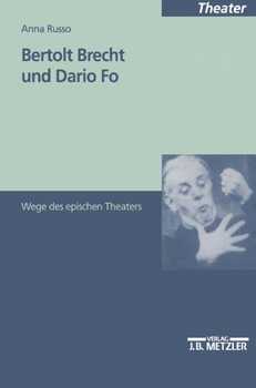 Paperback Bertolt Brecht Und Dario Fo: Wege Des Epischen Theaters [German] Book