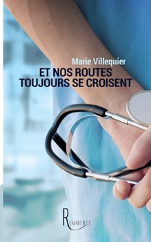 Paperback Et nos routes toujours se croisent [French] Book