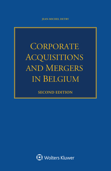 Paperback Corporate Acquisitions and Mergers in Belgium Book