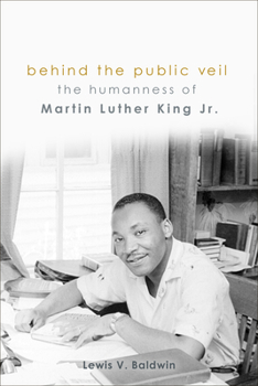 Paperback Behind the Public Veil: The Humanness of Martin Luther King Jr. Book