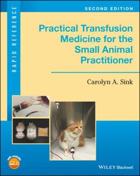 Spiral-bound Practical Transfusion Medicine for the Small Animal Practitioner Book