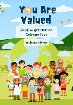 Paperback You Are Valued: Positive Affirmation Coloring Book ('O' My G: Book Series) Book