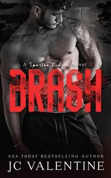 Brash (Spartan Riders) - Book #4 of the Spartan Riders MC