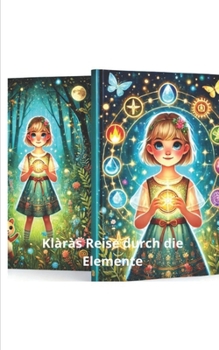 Paperback Klàràs Reise durch die Elemente [German] Book