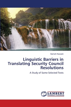Paperback Linguistic Barriers in Translating Security Council Resolutions Book