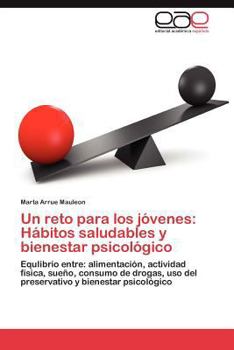 Paperback Un Reto Para Los Jovenes: Habitos Saludables y Bienestar Psicologico [Spanish] Book