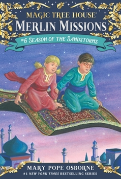 Season of the Sandstorms - Book #6 of the Magic Tree House "Merlin Missions"