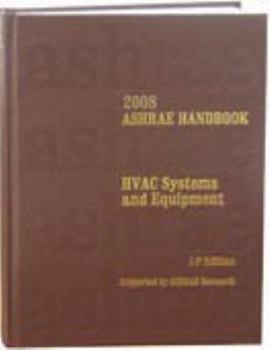 Hardcover 2008 Ashrae Handbook: HVAC Systems and Equipment, I-P Edition Book