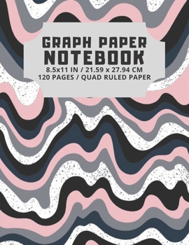 Paperback Graph Paper Notebook: Composition Journals Quad Ruled Grid Paper for Math & Science Students ( 8.5 x 11 120 Pages ) Book