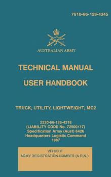 Paperback Technical Manual User Handbook Truck, Utility, Lightweight, MC2: 7610-66-128-4345 Book