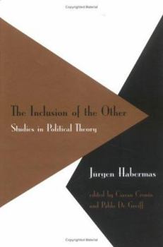 Hardcover The Inclusion of the Other: Studies in Political Theory (Studies in Contemporary German Social Thought) Book