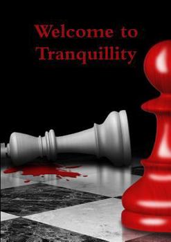 Paperback Welcome to Tranquillity Book