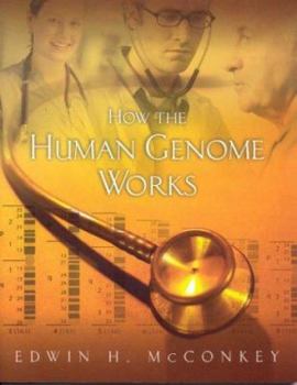 Paperback How the Human Genome Works: . Book