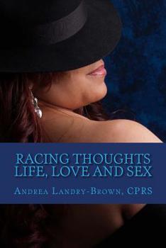 Paperback Racing Thoughts: Life, Love, and Sex A Book of Poetry Book