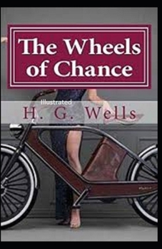 Paperback The Wheels of Chance Illustrated Book