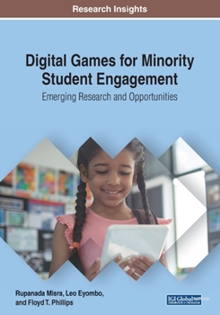 Paperback Digital Games for Minority Student Engagement: Emerging Research and Opportunities Book