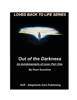 Paperback Out of the Darkness: An Autobiography of Love: Part One Book