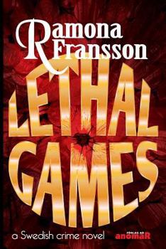Lethal Games: A Swedish Crime Novel - Book #4 of the Greger Thulin