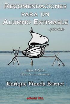 Paperback Recomendaciones para un alumno estimable y otros textos [Spanish] Book