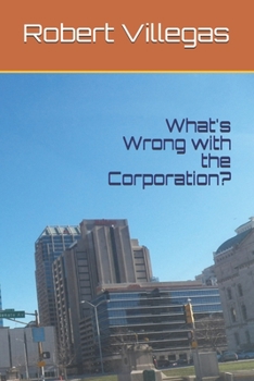Paperback What's Wrong with the Corporation? Book