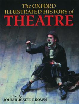 Paperback The Oxford Illustrated History of Theatre Book