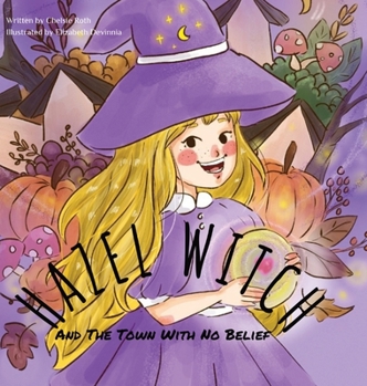 Hardcover HAZEL WITCH And The Town With No Belief Book