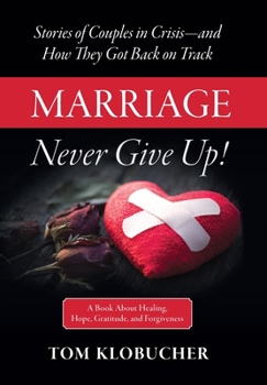 Hardcover Marriage-Never Give Up! Book