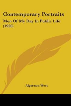 Paperback Contemporary Portraits: Men Of My Day In Public Life (1920) Book