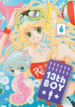 13th Boy, Vol. 6 - Book #6 of the 13th Boy