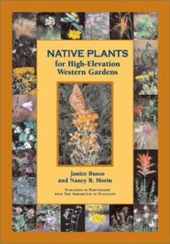 Paperback Native Plants for High-Elevation Western Gardens Book