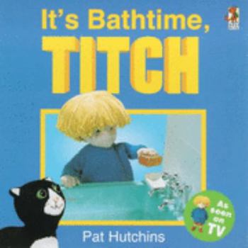 It's Bathtime, Titch - Book  of the Titch
