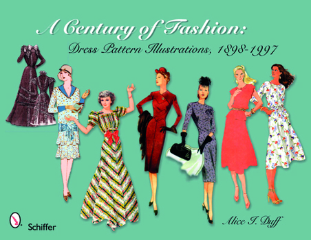 Paperback A Century of Fashion: Dress Pattern Illustrations, 1898-1997 Book