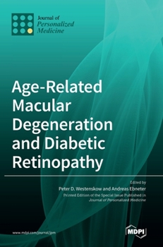 Hardcover Age-Related Macular Degeneration and Diabetic Retinopathy Book