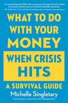 Paperback What to Do with Your Money When Crisis Hits: A Survival Guide Book