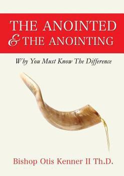 Paperback The Anointed & The Anointing Book