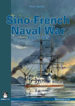 Paperback Sino-French Naval War 1884-1885 Book