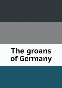 Paperback The groans of Germany Book