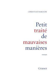 Paperback Petit traité de mauvaises manières [French] Book