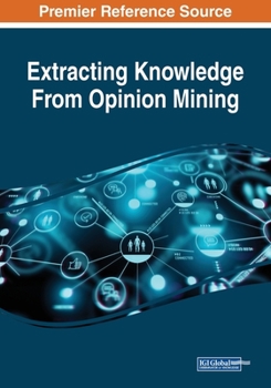 Paperback Extracting Knowledge From Opinion Mining Book
