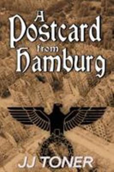 A Postcard from Hamburg - Book #3 of the Black Orchestra