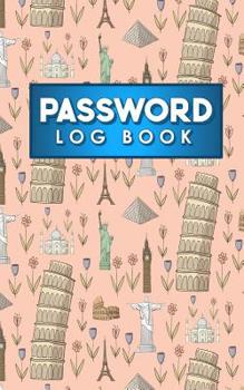 Paperback Password Log Book: Book For Computer Passwords, Password Journal Notebook, My Password Journal Notebook, Password Rolodex, Cute World Lan Book