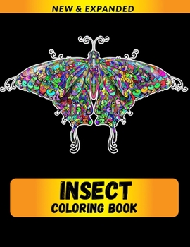 Insect Coloring Book: A Fun Coloring Gift Book for Animals Lovers & Adults