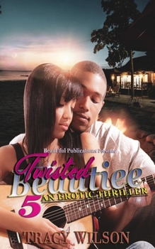 Paperback Twisted Beautiee 5: An Erotic Thriller Book