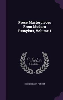 Hardcover Prose Masterpieces from Modern Essayists, Volume 1 Book