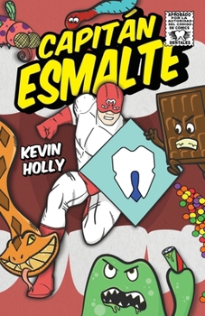 Paperback Capitán Esmalte (Spanish Edition) [Spanish] Book